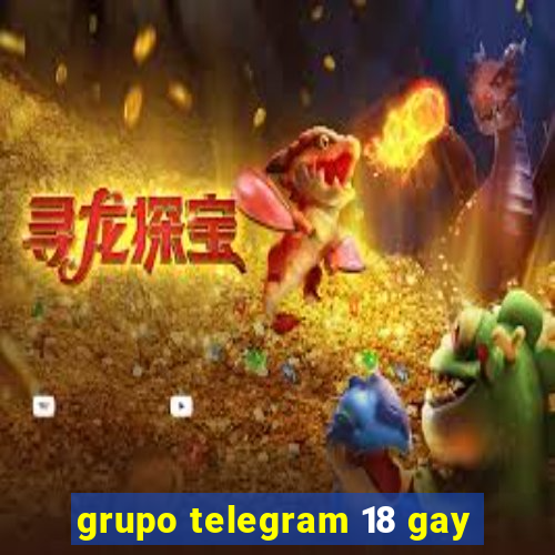 grupo telegram 18 gay